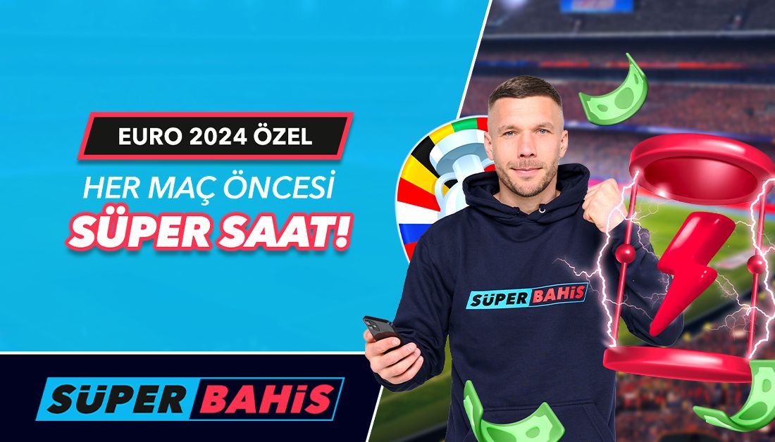 Süperbahis Süper Saat Bonusları, Süperbahis Euro 2024 Bonus
