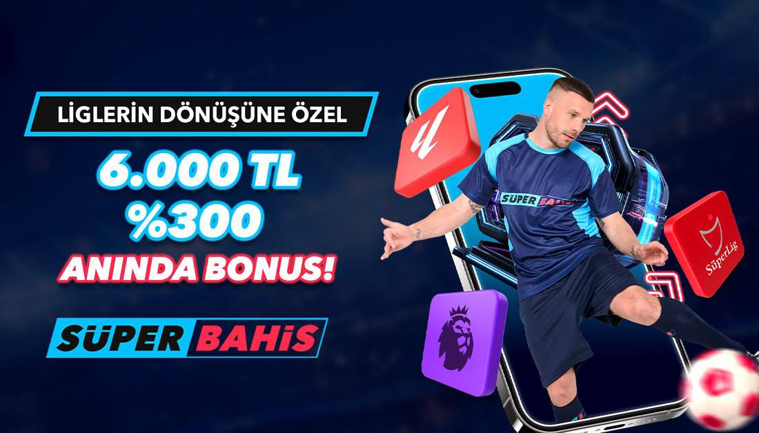 Süperbahis Süper Lig Oranları, Süper Lig Bonusları