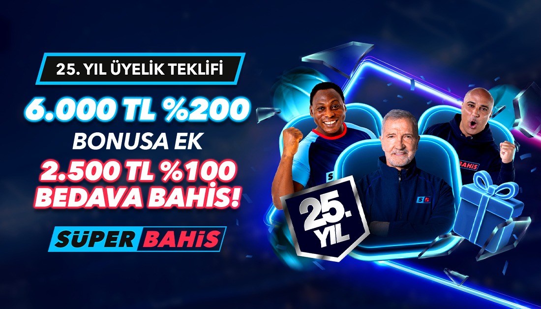 Süperbahis 25.Yıl Üyelik Teklifi, Süperbahis Yıldönümü Bonusu